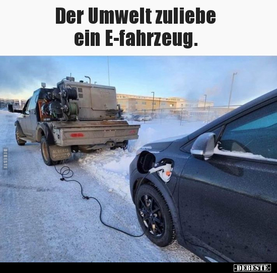 Der Umwelt zuliebe ein E-fahrzeug.. - Lustige Bilder | DEBESTE.de