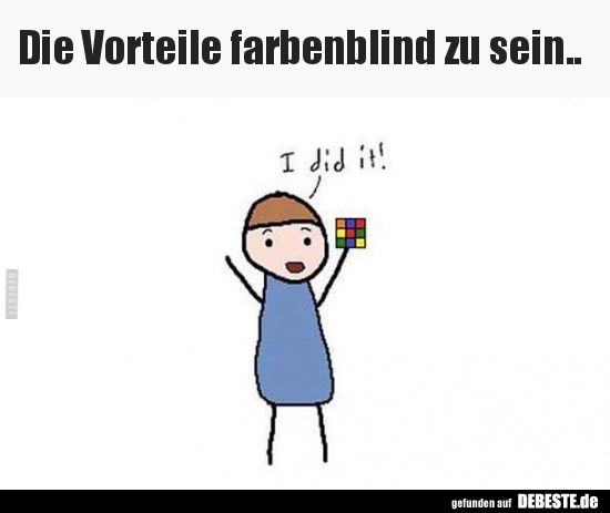Die Vorteile farbenblind zu sein..