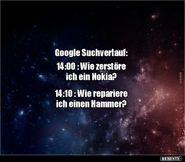 Google Suchverlauf: 14:00 : Wie zerstöre ich ein.. - Lustige Bilder | DEBESTE.de