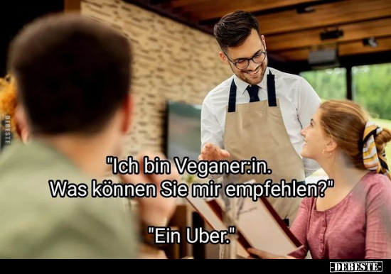 "Ich bin Veganer:in. Was können Sie mir empfehlen?".. - Lustige Bilder | DEBESTE.de