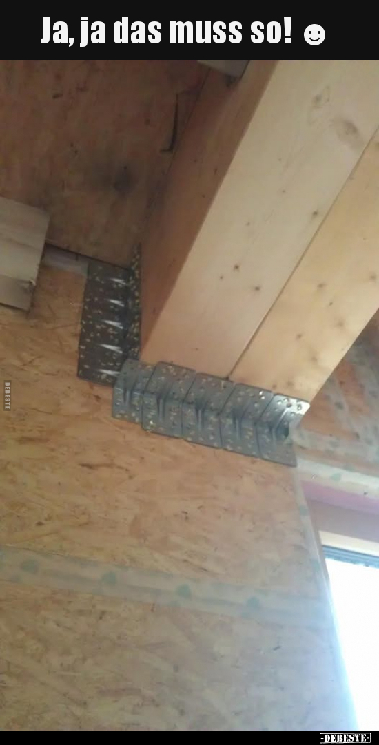 Ja, ja das muss so! ☻