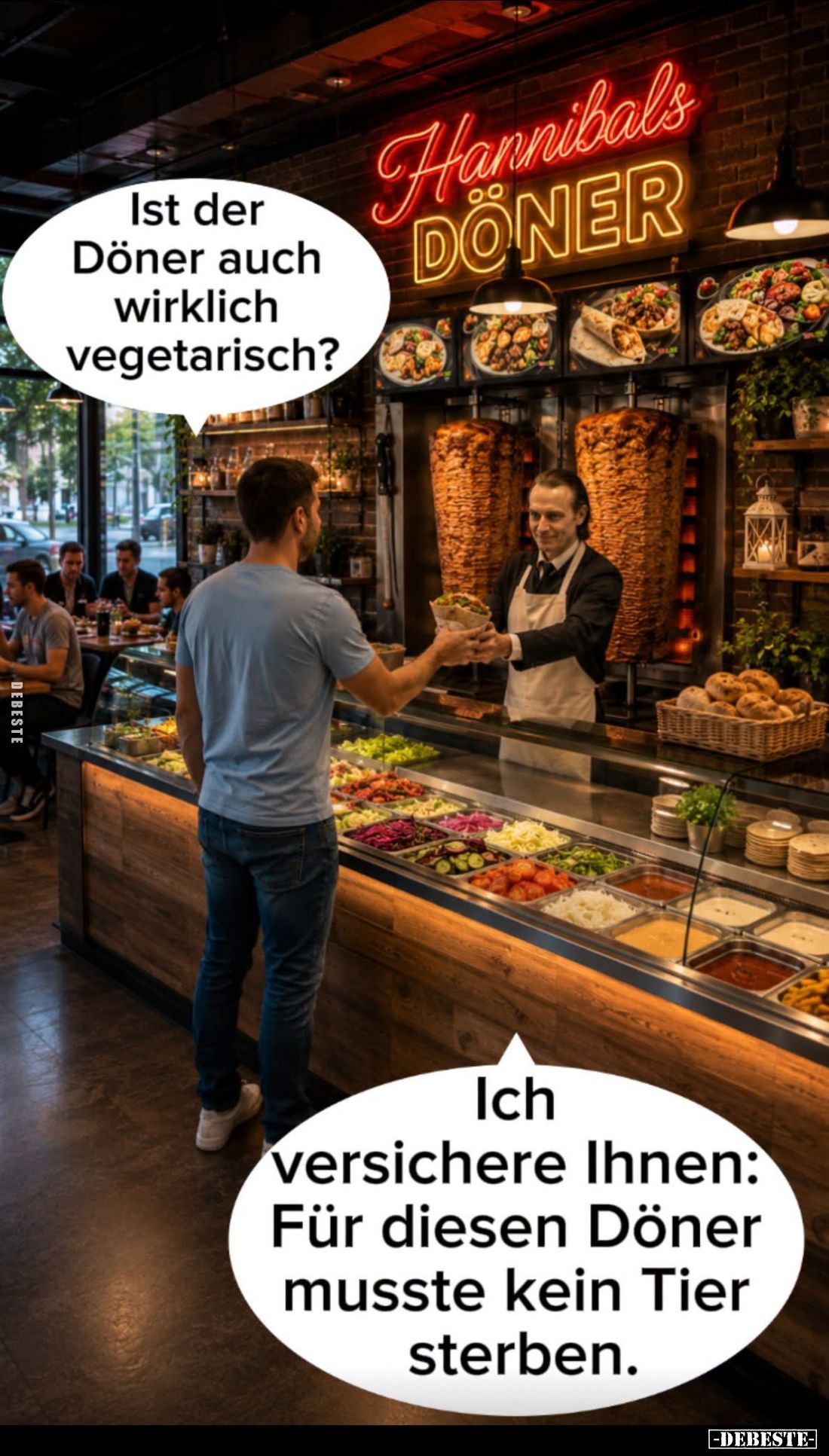 Ist der Döner auch wirklich vegetarisch?
-
Ich versichere Ihnen: Für diesen Döner musste kein Tier sterben.