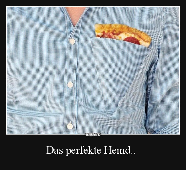 Das perfekte Hemd..