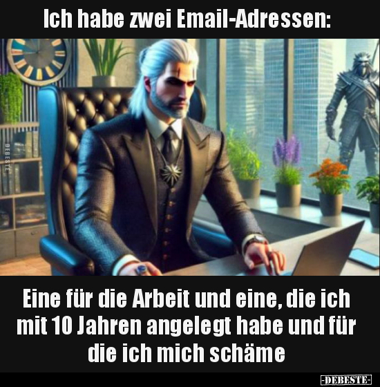 Ich habe zwei Email-Adressen: Eine für die Arbeit und eine.. - Lustige Bilder | DEBESTE.de