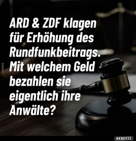 ARD & ZDF klagen für Erhöhung des Rundfunkbeitrags.. - Lustige Bilder | DEBESTE.de