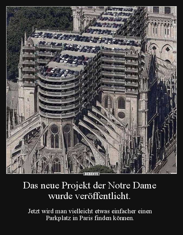 Das neue Projekt der Notre Dame wurde veröffentlicht... - Lustige Bilder | DEBESTE.de