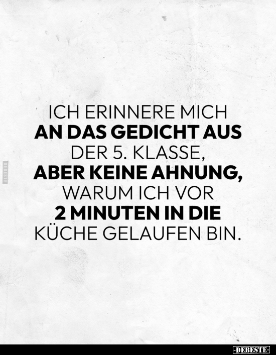 Ich erinnere mich an das Gedicht aus der 5. Klasse.. - Lustige Bilder | DEBESTE.de