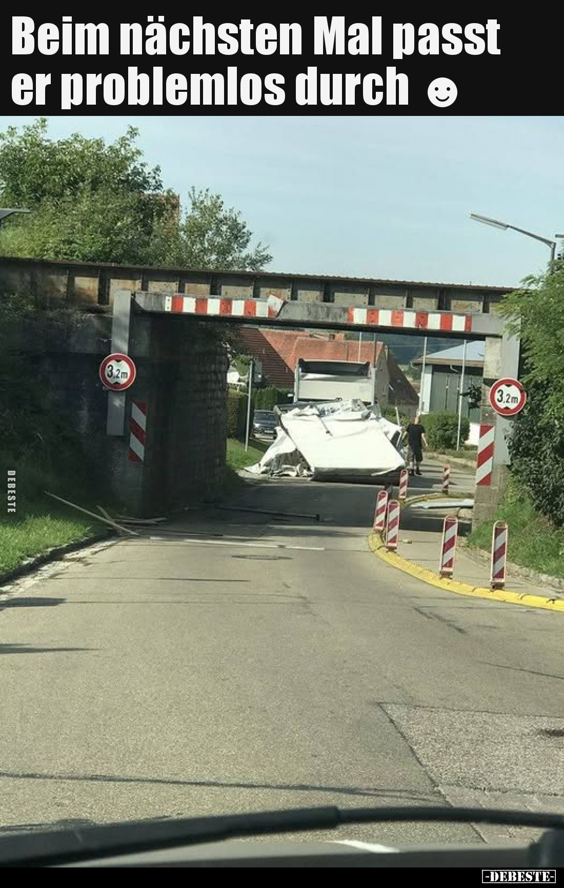 Beim nächsten Mal passt er problemlos durch.