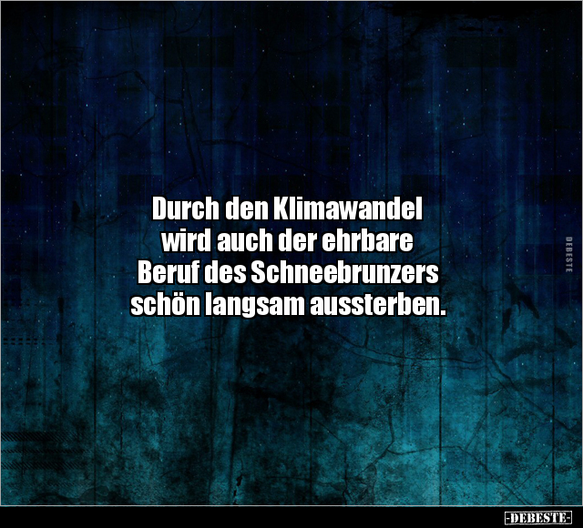 Durch den Klimawandel wird auch der ehrbare Beruf.. - Lustige Bilder | DEBESTE.de