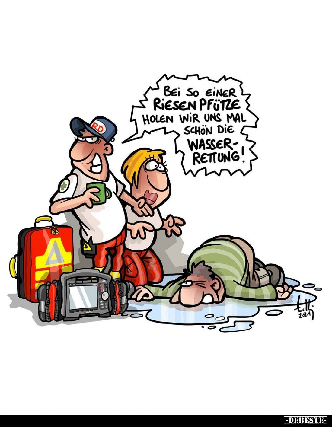 Bei so einer Riesen Pfütze holen wir uns mal schon die Wasserrettung!