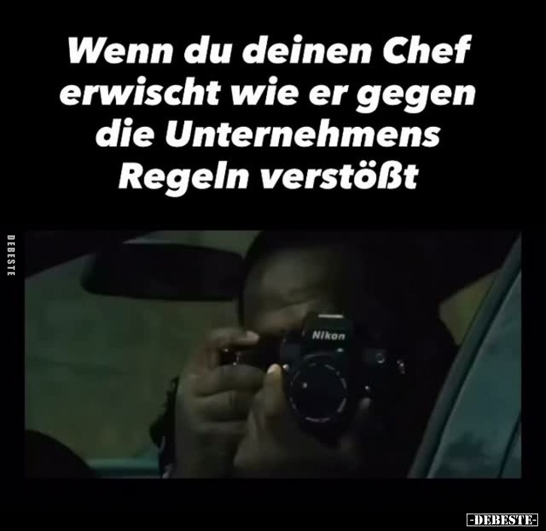 Wenn du deinen Chef erwischt wie er gegen die Unternehmens.. - Lustige Bilder | DEBESTE.de