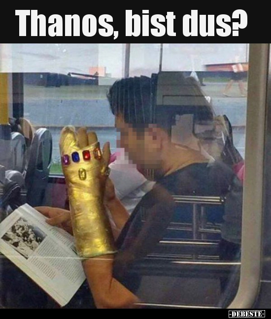 Thanos, bist dus?..