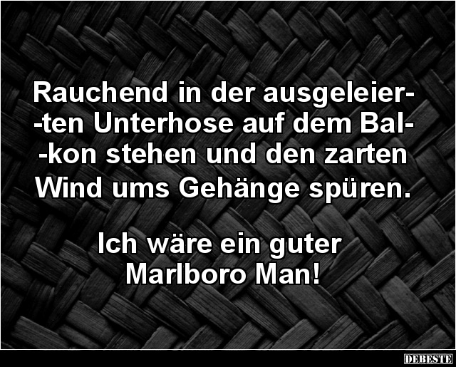 Rauchend in der ausgeleierten Unterhose auf dem Balkon.. - Lustige Bilder | DEBESTE.de