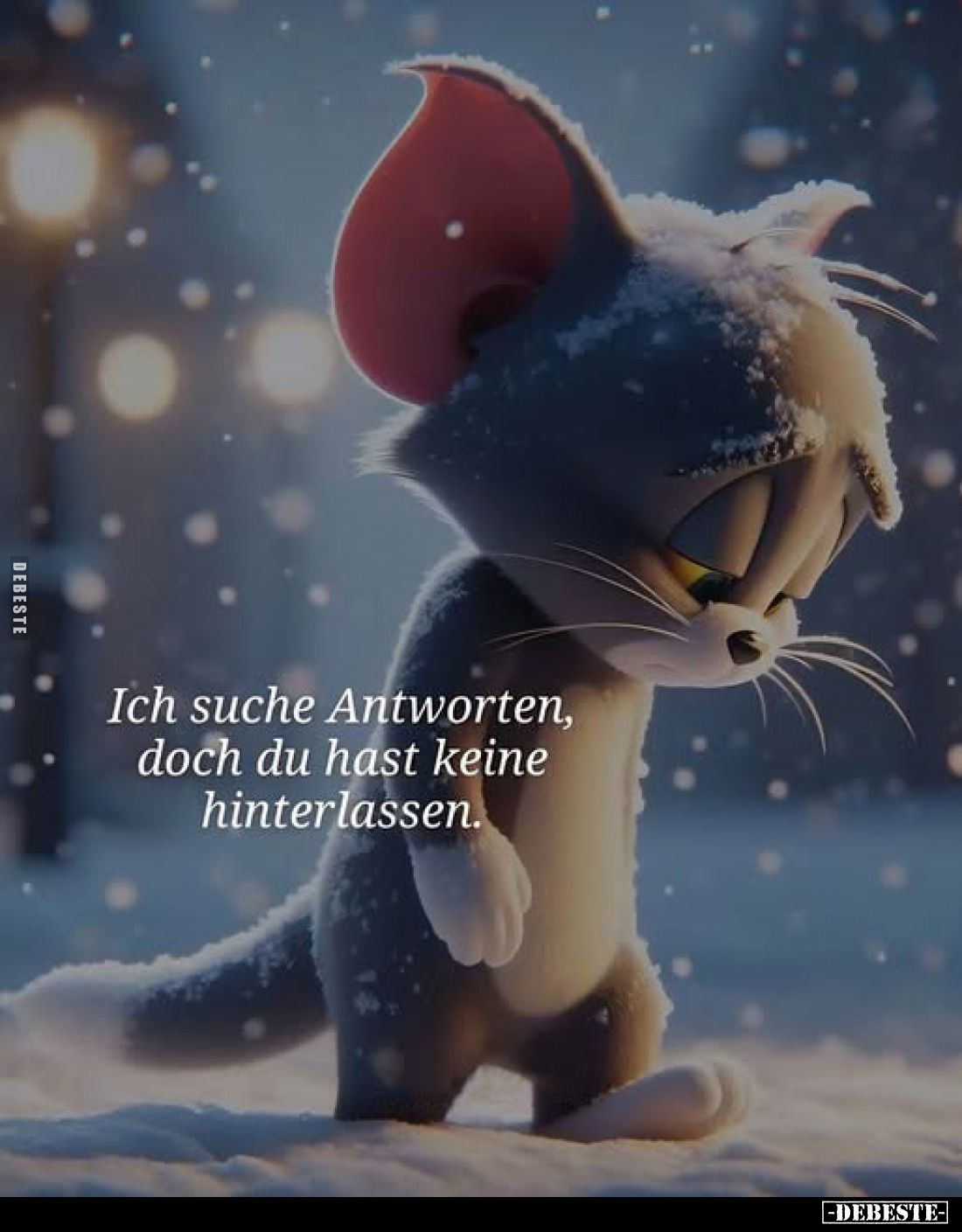 Ich suche Antworten, doch du hast keine hinterlassen.