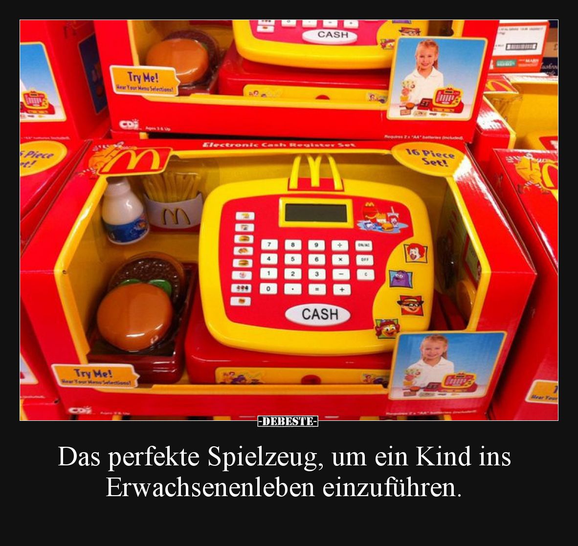 Das perfekte Spielzeug, um ein Kind ins Erwachsenenleben einzuführen.