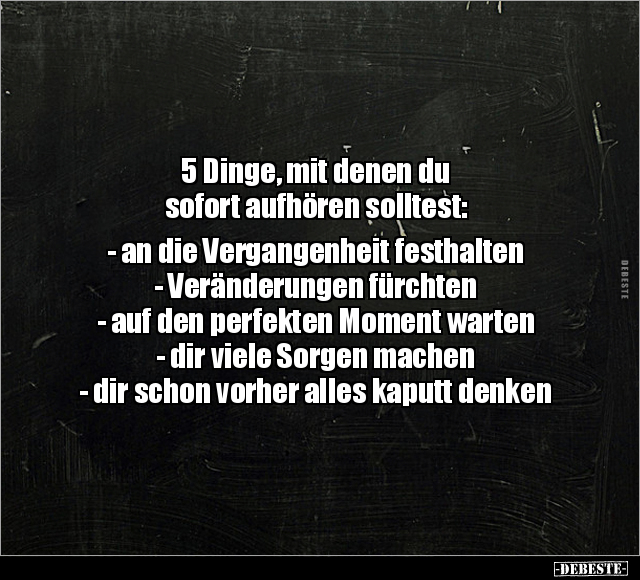 5 Dinge, mit denen du sofort aufhören solltest:.. - Lustige Bilder | DEBESTE.de