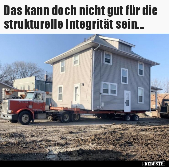 Das kann doch nicht gut für die strukturelle Integrität..