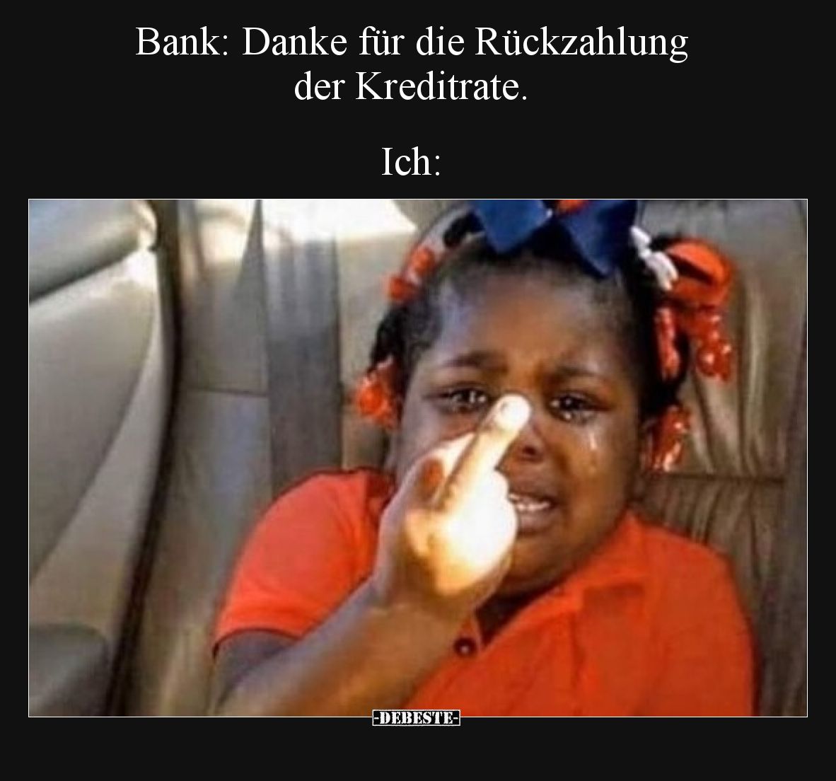 Bank: Danke für die Rückzahlung der Kreditrate. Ich.. - Lustige Bilder | DEBESTE.de