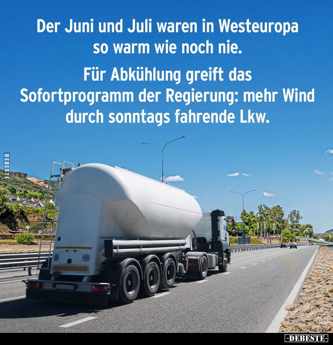 Der Juni und Juli waren in Westeuropa so warm wie noch nie.
Für Abkühlung greift das Sofortprogramm der Regierung: mehr Wind...
