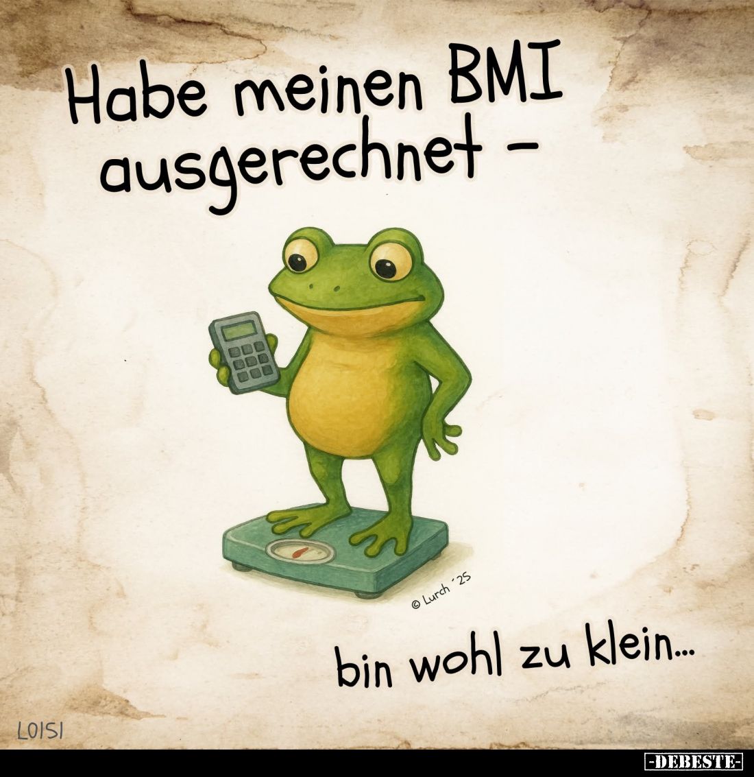 Habe meinen BMI ausgerechnet -
bin wohl zu klein...