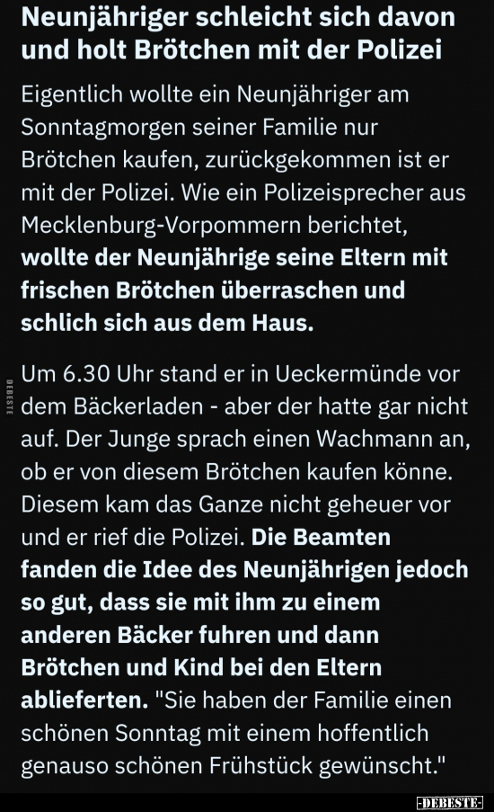 Neunjähriger schleicht sich davon und holt Brötchen mit der.. - Lustige Bilder | DEBESTE.de