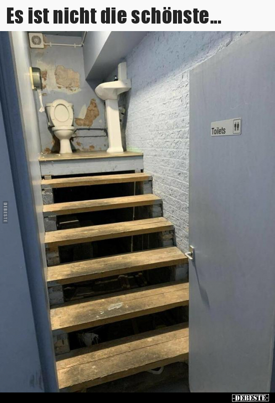 Es ist nicht die schönste...