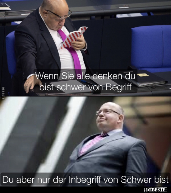 Wenn Sie alle denken du bist schwer von Begriff..