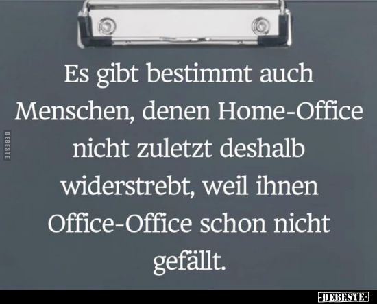 Es gibt bestimmt auch Menschen, denen Home-Office nicht.. - Lustige Bilder | DEBESTE.de