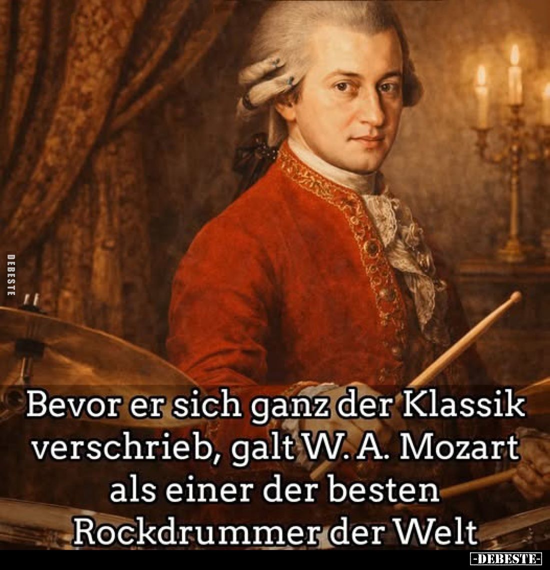 Bevor er sich ganz der Klassik verschrieb, galt W. A. Mozart als einer der besten Rockdrummer der Welt