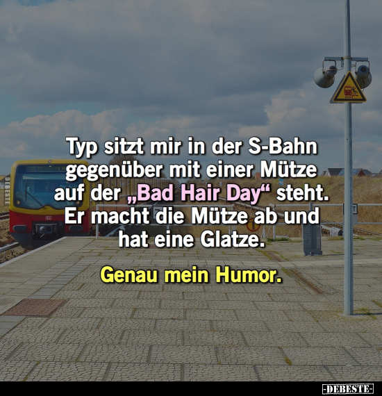Typ sitzt mir in der S-Bahn gegenüber mit einer Mütze auf.. - Lustige Bilder | DEBESTE.de