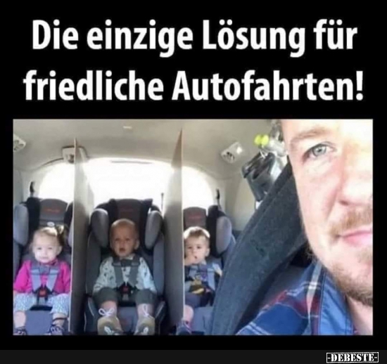 Die einzige Lösung für friedliche Autofahrten! - Lustige Bilder | DEBESTE.de