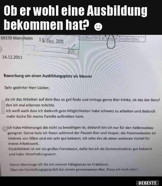Ob er wohl eine Ausbildung bekommen hat? ☻..