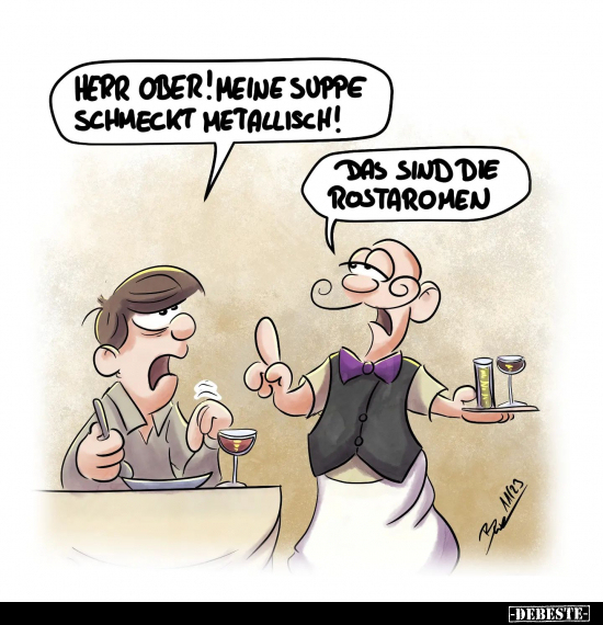 Herr Ober! Meine Suppe schmeckt metallisch!.. - Lustige Bilder | DEBESTE.de