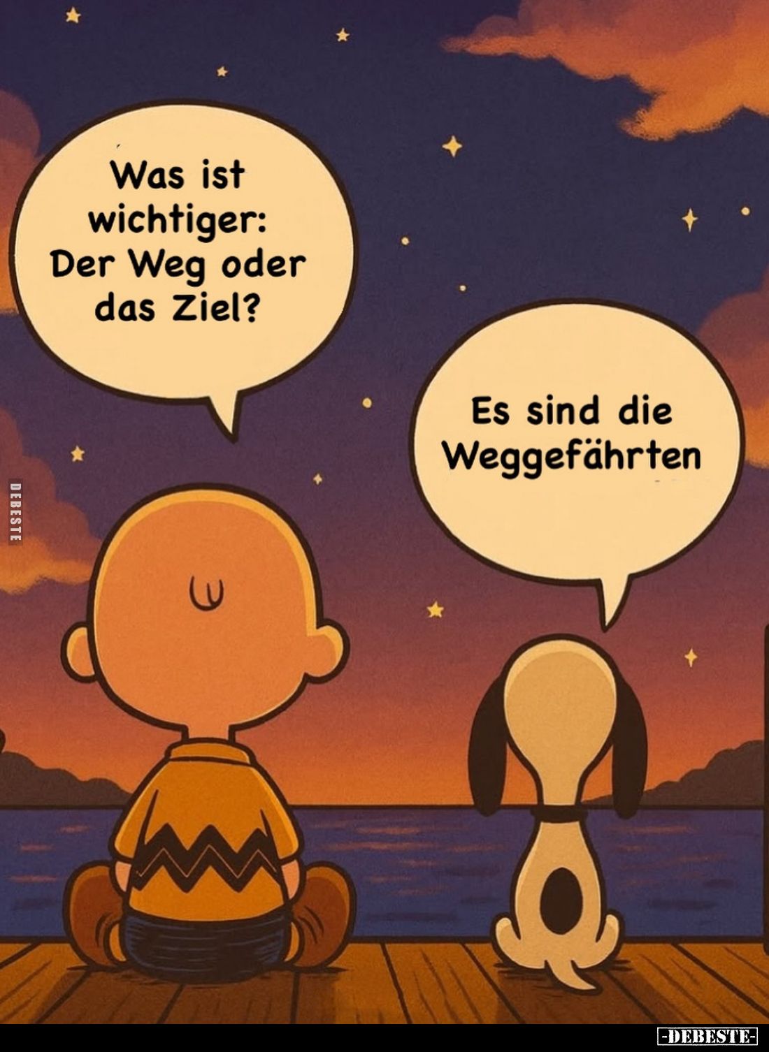 Was ist wichtiger: Der Weg oder das Ziel?
-
Es sind die Weggefährten