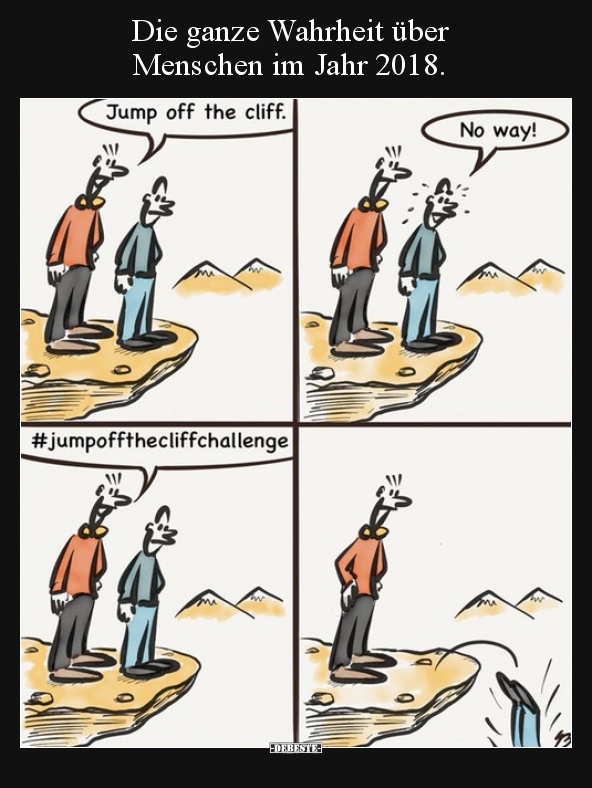 Die ganze Wahrheit über Menschen im Jahr 2018... - DEBESTE.de