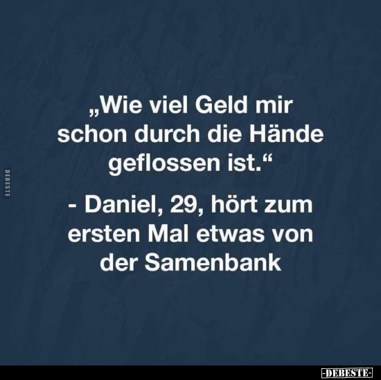"Wie viel Geld mir schon durch die Hände geflossen.."