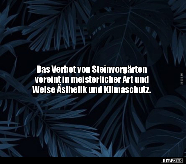 Das Verbot von Steinvorgärten vereint in meisterlicher Art.. - Lustige Bilder | DEBESTE.de