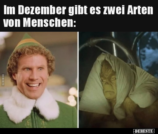 Im Dezember gibt es zwei Arten von Menschen.. - Lustige Bilder | DEBESTE.de