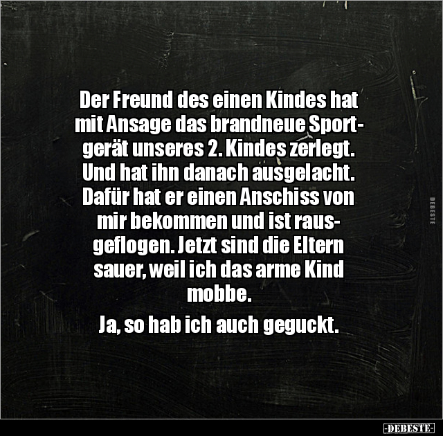 Der Freund des einen Kindes hat mit Ansage.. - Lustige Bilder | DEBESTE.de