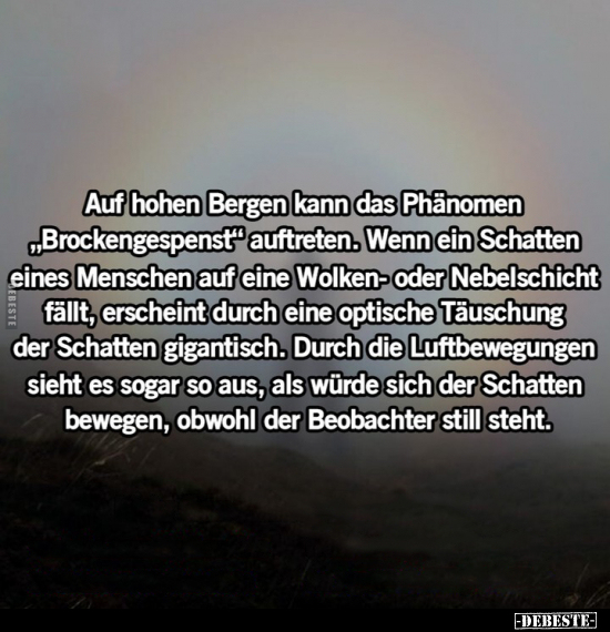 Auf hohen Bergen kann das Phänomen „Brockengespenst".. - Lustige Bilder | DEBESTE.de