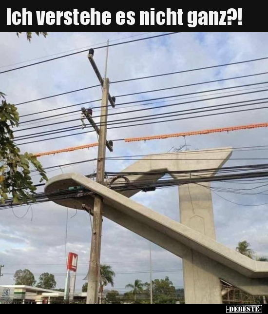 Ich verstehe es nicht ganz?!..