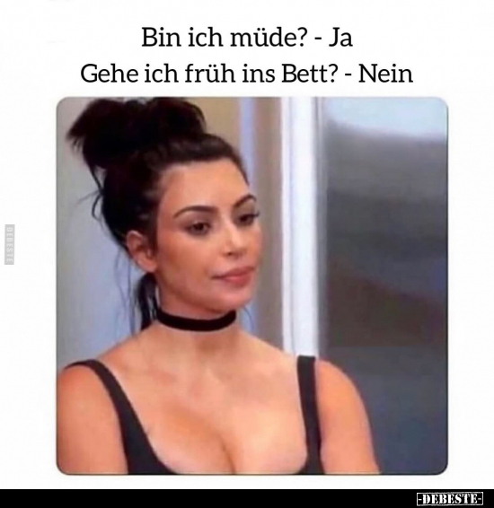 Bin ich müde? - Ja.. - Lustige Bilder | DEBESTE.de