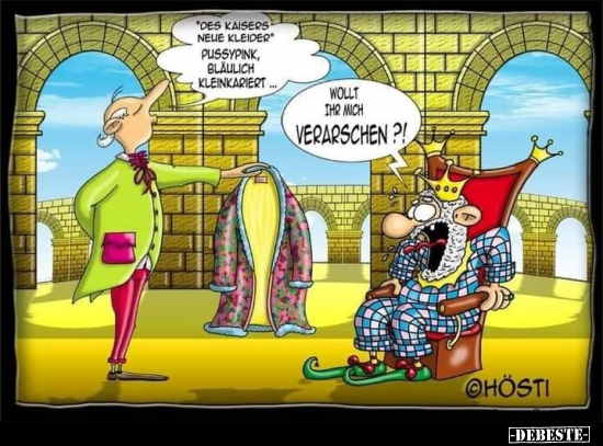 "Des Kaisers neue Kleider".. - Lustige Bilder | DEBESTE.de