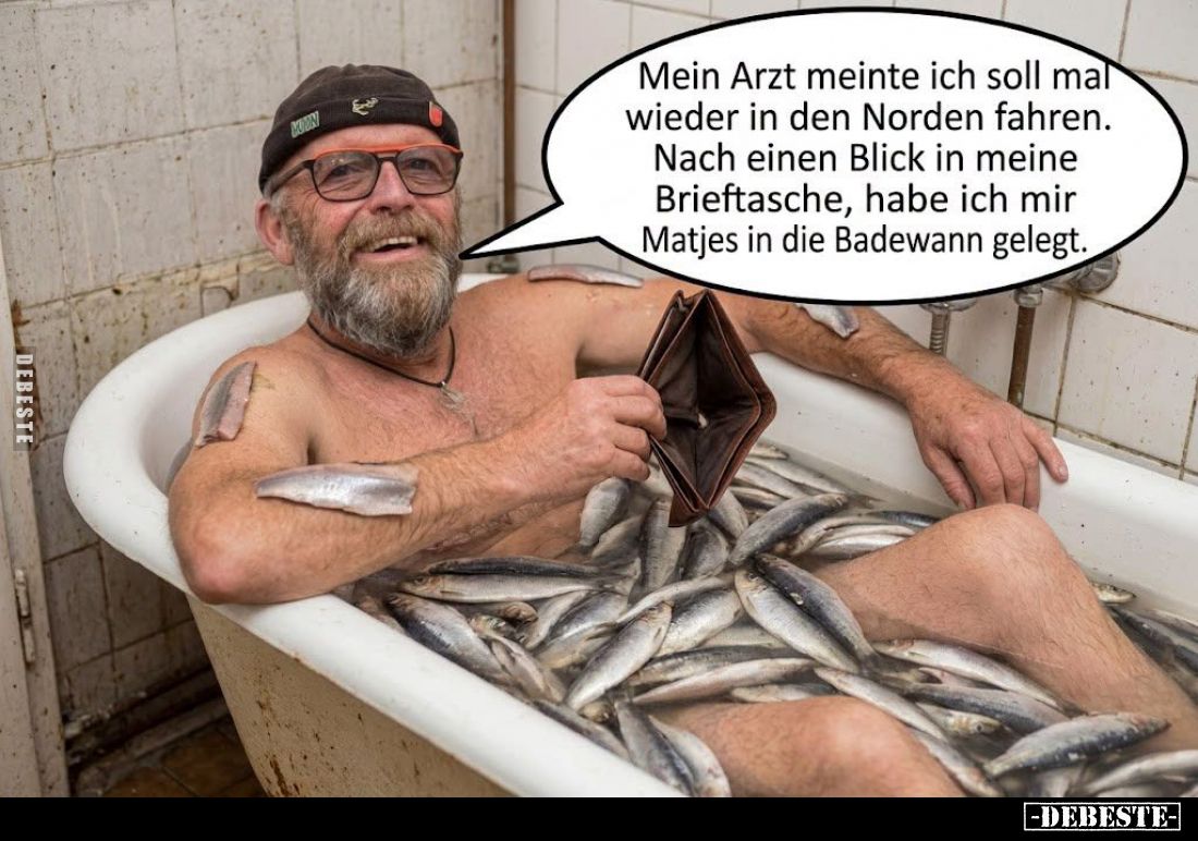 Mein Arzt meinte ich soll mal wieder in den Norden fahren.
Nach einen Blick in meine Brieftasche, habe ich mir Matjes in die...