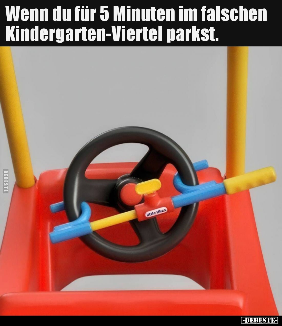 Wenn du für 5 Minuten im falschen Kindergarten-Viertel parkst.