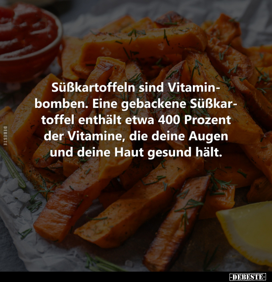 Süßkartoffeln sind Vitaminbomben.. - Lustige Bilder | DEBESTE.de