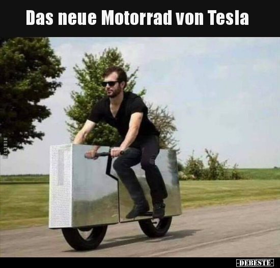 Das neue Motorrad von Tesla.. - Lustige Bilder | DEBESTE.de