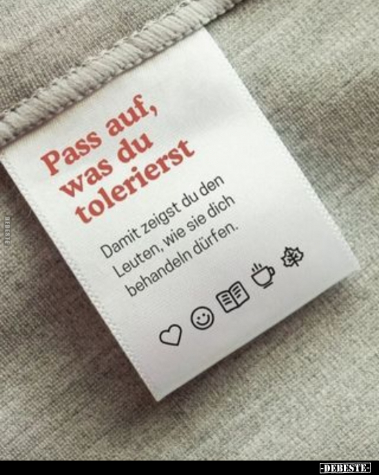 Pass auf, was du tolerierst.. - Lustige Bilder | DEBESTE.de