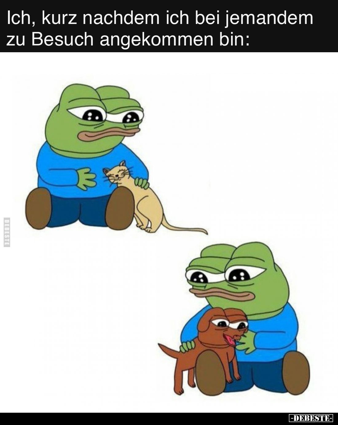 Ich, kurz nachdem ich bei jemandem zu Besuch angekommen bin: