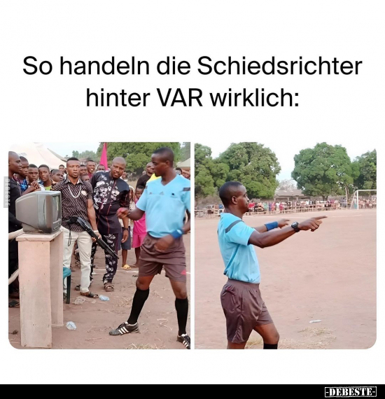 So handeln die Schiedsrichter hinter VAR wirklich.. - Lustige Bilder | DEBESTE.de